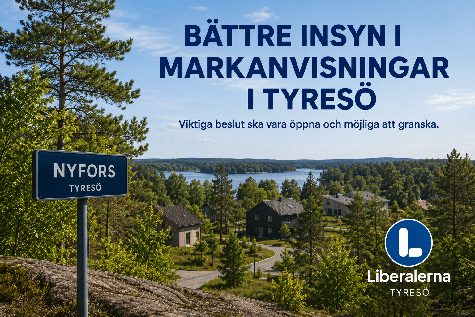 Markanvisning i Nyfors i Tyresö där Liberalerna vill stärka den demokratiska insynen